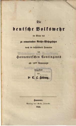 Die deutsche Volkswehr im Sinne des zu erwartenden Reichs-Wehrgesetzes durch die beispielsweise Formation des hannoverschen Kontingents  als 19. Armeekorps