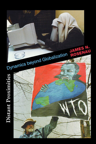 Distant Proximities: Dynamics Beyond Globalization