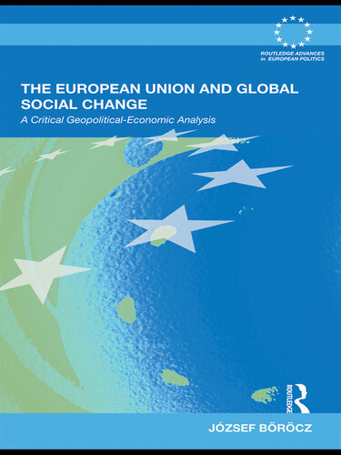 The European Union and Global Social Change: A Critical Geopolitical-Economic Analysis