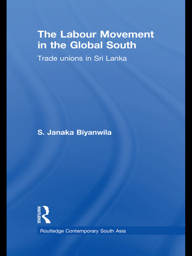 The Labour Movement in the Global South: Trade Unions in Sri Lanka