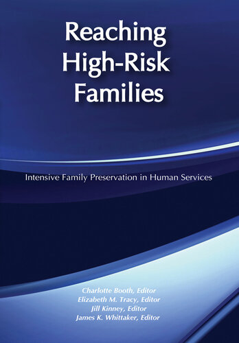 Reaching High-Risk Families: Intensive Family Preservation in Human Services