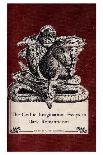 The Gothic imagination: Essays in Dark Romanticism