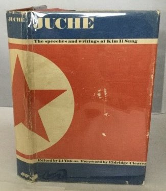 Juche! The Speeches and Writings of Kim Il Sung