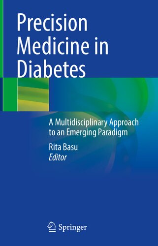 Precision medicine in diabetes : a multidisciplinary approach to an emerging paradigm