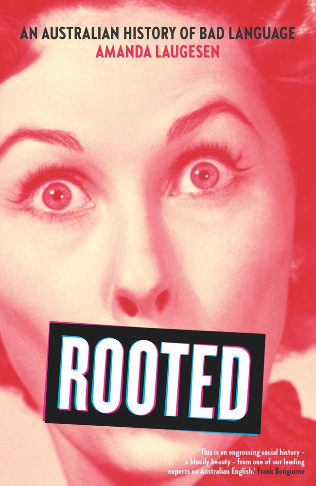 Rooted: An Australian History of Bad Language