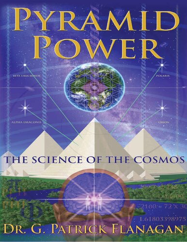 Pyramid Power_ The Science of the Cosmos