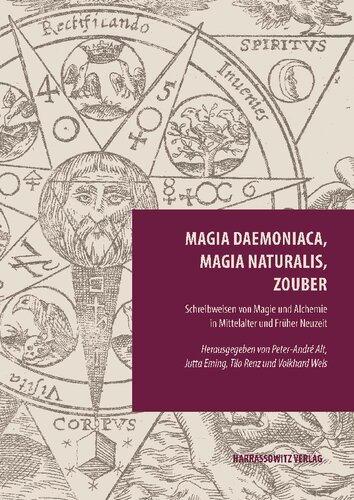 Magia Daemoniaca, Magia Naturalis, Zouber: Schreibweisen Von Magie Und Alchemie in Mittelalter Und Fruher Neuzeit