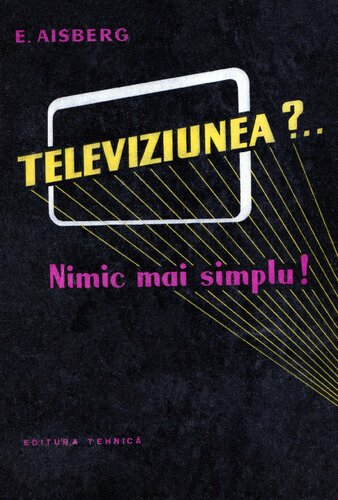 Televiziunea? Nimic mai simplu!