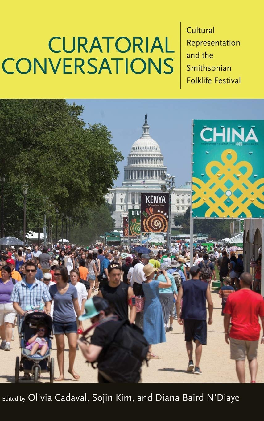 Curatorial Conversations: Cultural Representation and the Smithsonian Folklife Festival