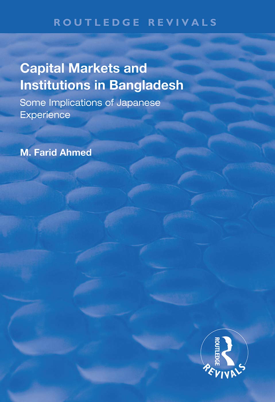 Capital Markets and Institutions in Bangladesh: Some Implications of Japanese Experience (Routledge Revivals)