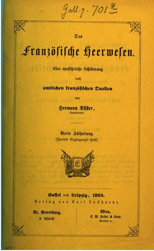 Das französische Heerwesen : eine ausführliche Darstellung nach amtlichen französischen Quellen / Zweites Ergänzungsheft