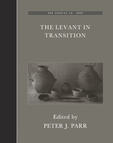 The Levant in Transition: Proceedings of a Conference Held at the British Museum on 20-21 April 2004