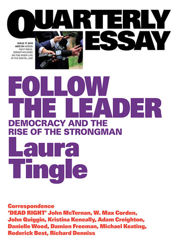 Quarterly Essay 71 on Modern Political Leaders