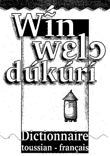 Wĩn Wɛlɔ Dúkúrí (Dictionnaire TOussian-Français)