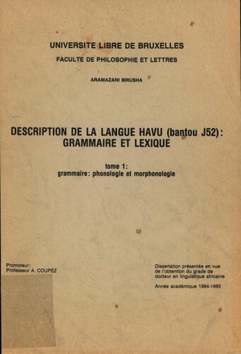 Description de la langue Havu (bantou j52): grammaire et lexique - tome 1 : grammaire: phonologie et morphonologie