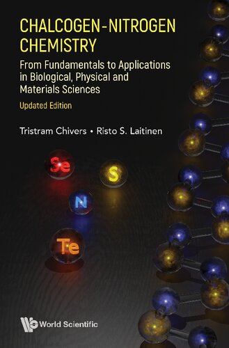 Chalcogen-nitrogen chemistry : from fundamentals to applications in biological, physical and materials sciences