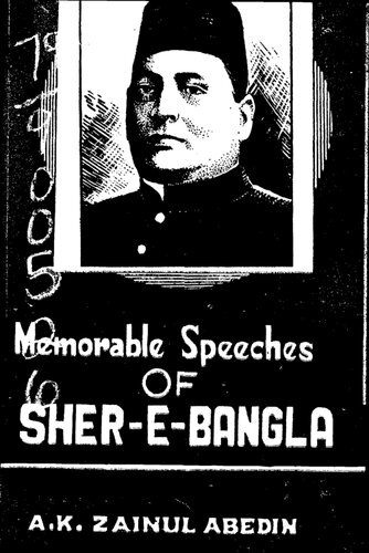 Memorable Speeches of Sher-e-Bangla