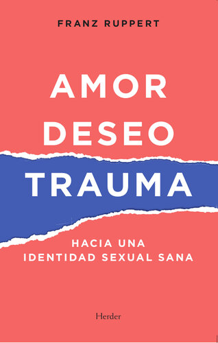 Amor, deseo y trauma