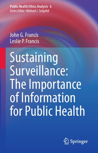 Sustaining Surveillance: The Importance Of Information For Public Health