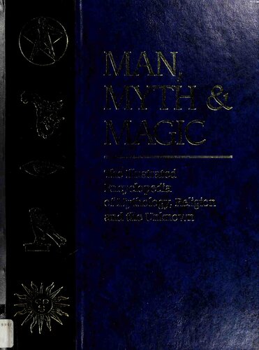 Man, Myth and Magic: The Illustrated Encyclopedia of Mythology, Religion and the Unknown