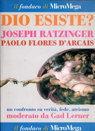 Micromega 2/2005. Dio esiste? Un confronto su verità, fede, ateismo