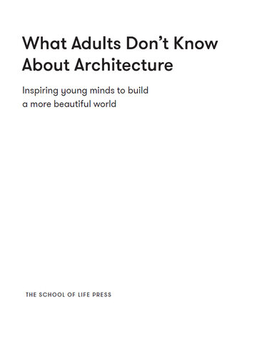 What Adults Don't Know About Architecture