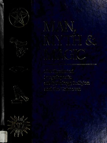 Man, Myth and Magic: The Illustrated Encyclopedia of Mythology, Religion and the Unknown