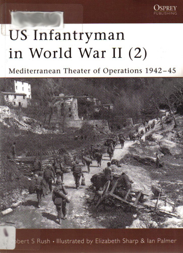 US Infantryman In World War II (2) Mediterranean Theater Of Operation 1942-45