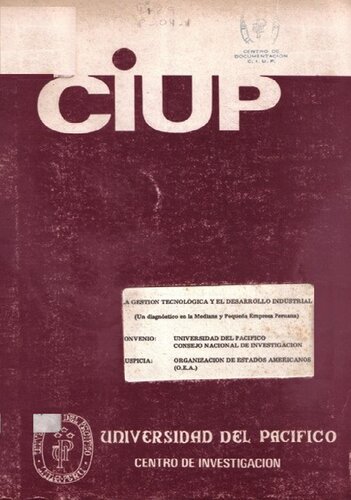 La gestión tecnológica y el desarrollo industrial. Un diagnóstico en la mediana y pequeña empresa peruana