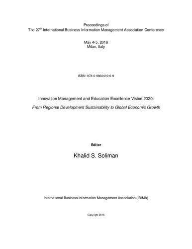 Proceedings of The 27th International Business Information Management Association Conference; Innovation Management and Education Excellence Vision 2020: From Regional Development Sustainability to Global Economic Growth