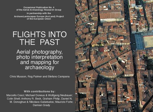 Flights Into the Past: Aerial Photography, Photo Interpretation and Mapping for Archaeology