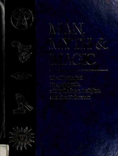 Man, Myth and Magic: The Illustrated Encyclopedia of Mythology, Religion and the Unknown