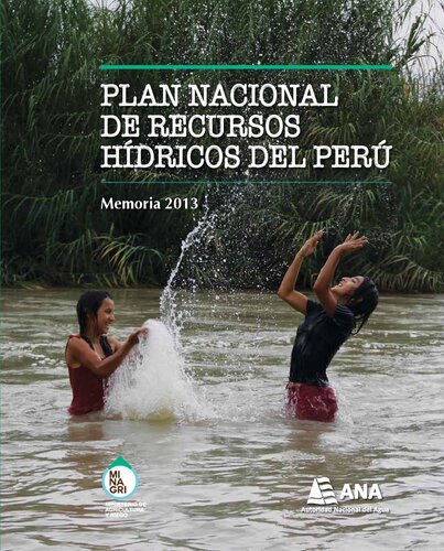 Plan nacional de recursos hídricos del Perú. Memoria 2013