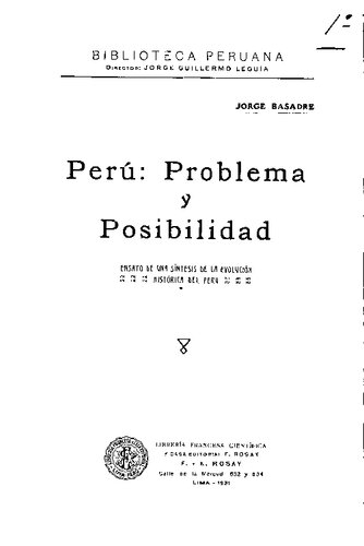 Perú: problema y posibilidad. Ensayo de una síntesis de la evolución histórica del Perú