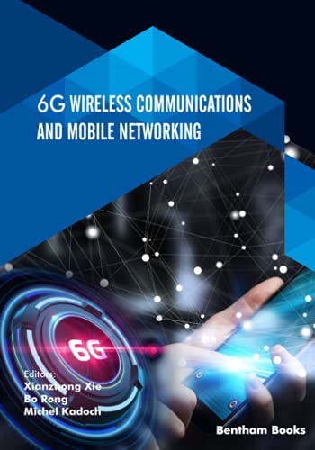 6G Wireless Communications and Mobile Networking