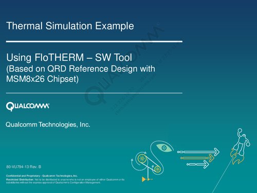 Using FloTHERM – SW Tool (Based on QRD Reference Design with MSM8x26 Chipset) + 10 thermal package models