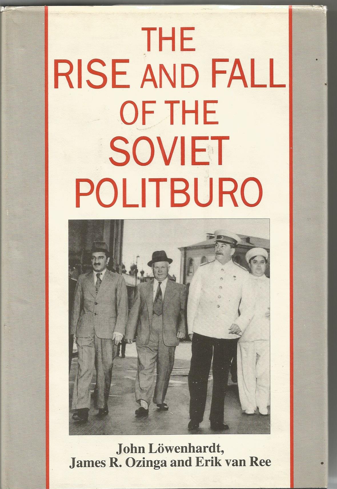 The Rise and Fall of the Soviet Politburo