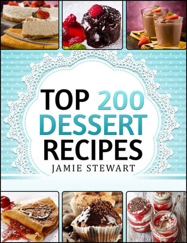 Top 200 Dessert Recipes