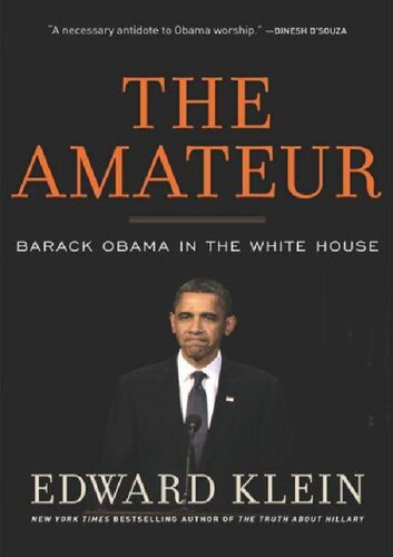 The amateur: Barack Obama in the White House