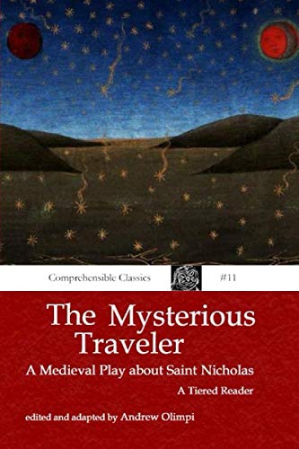 The Mysterious Traveler: A Medieval Play about Saint Nicholas: A Tiered Latin Reader (Latin Edition)