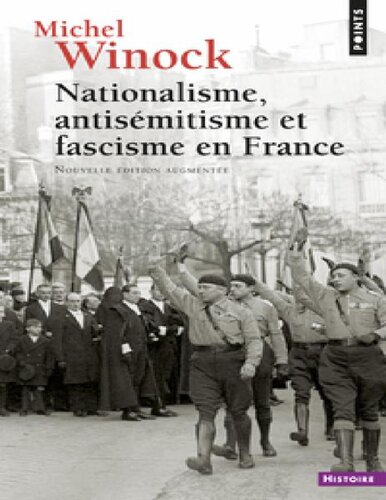 Histoire de l'antisémitisme - Nationalisme, Antisémitisme et Fascisme en France-()