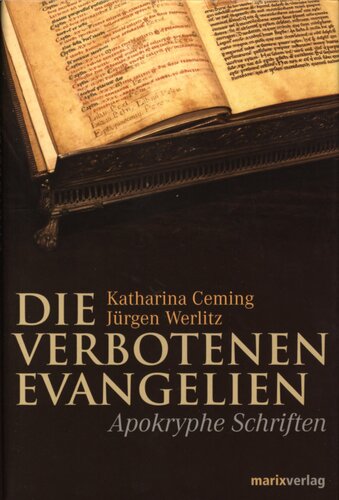 Die verbotenen Evangelien : Apokryphe Schriften