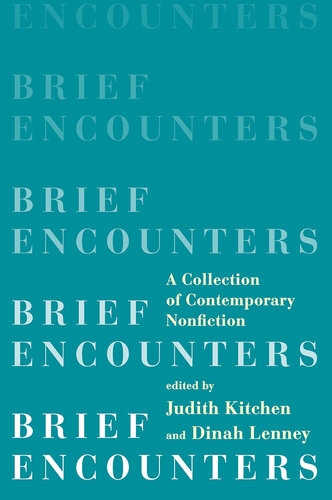 Brief Encounters: A Collection of Contemporary Nonfiction