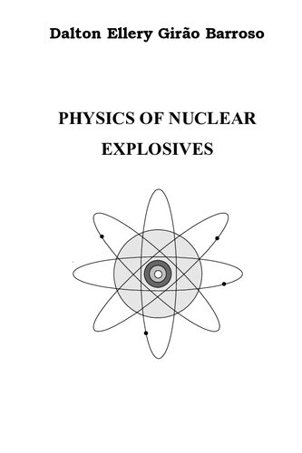 PHYSICS OF NUCLEAR  EXPLOSIVES