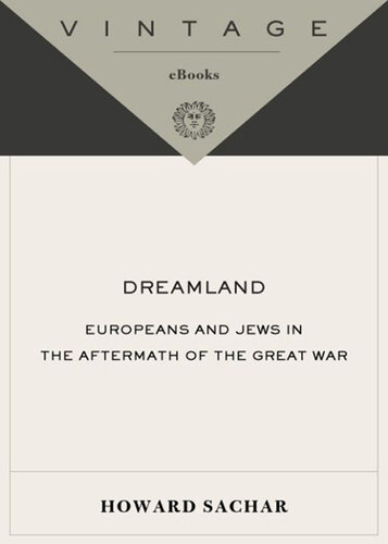 Dreamland: Europeans and Jews in the Aftermath of the Great War