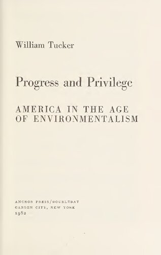 Progress and Privilege - America in Age of Environmentalism