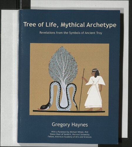 Tree of Life, Mythical Archetype, Revelations from the Symbols of Ancient Troy (Swastika)