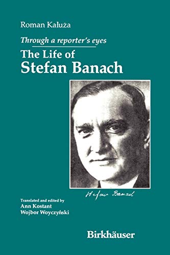 Through a Reporter's Eyes: The Life of Stefan Banach