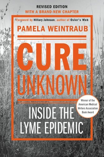 Cure Unknown: Inside the Lyme Epidemic