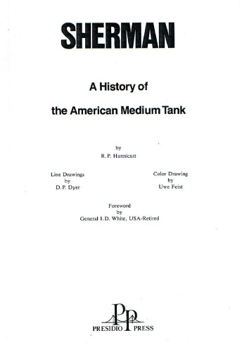 Sherman: A History of the American Medium Tank.